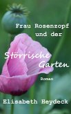 Frau Rosenzopf und der störrische Garten (eBook, ePUB)