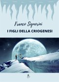 I figli della criogenesi (eBook, ePUB)