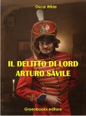 Il delitto di lord Arturo Savile (eBook, ePUB)