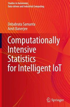 Computationally Intensive Statistics for Intelligent IoT - Samanta, Debabrata;Banerjee, Amit