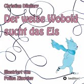 Der weise Wobold sucht das Eis