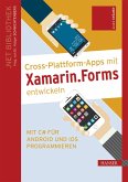 Cross-Plattform-Apps mit Xamarin.Forms entwickeln (eBook, PDF)