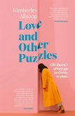 Love and Other Puzzles: A delightful, smart and funny debut rom-com for when life doesn't go to plan for fans of Daisy Buchanan, Genevieve Novak an (eBook, ePUB)