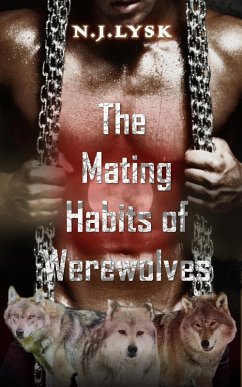 The Mating Habits of Werewolves (eBook, ePUB) - Lysk, N. J.