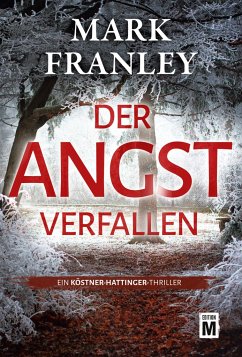 Der Angst verfallen - Franley, Mark