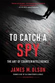 To Catch a Spy (eBook, ePUB)