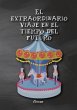 El extraordinario viaje en el tiempo... - Bild 1
