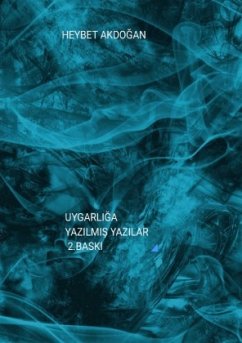 UYGARLIGA YAZILMIS YAZILAR - Akdogan, Heybet