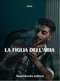 La figlia dell’aria (eBook, ePUB)