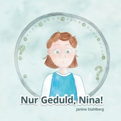 Nur Geduld Nina - Stahlberg, Janine