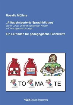 Alltagsintegrierte Sprachbildung bei ein-, zwei- und mehrsprachigen Kindern in Kindertageseinrichtungen - Möllers, Rosalie