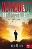 Humboldt und der letzte Lauf