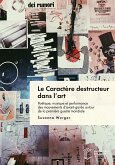 Le Caractère destructeur dans l'art