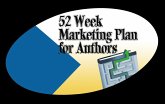 52 Week Marketing Plan for Authors (eBook, ePUB)