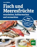 Fisch und Meeresfrüchte verarbeiten, haltbarmachen und vermarkten (eBook, ePUB)