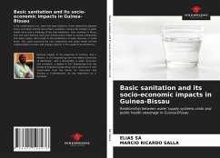 Basic sanitation and its socio-economic impacts in Guinea-Bissau - Sá, Elias; Salla, Marcio Ricardo