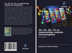 4G, 5G, 6G, 7G en toekomstige mobiele technologieën - Tilahun Mihret, Estifanos