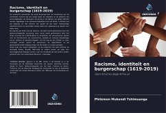Racisme, identiteit en burgerschap (1619-2019) - Mukendi Tshimuanga, Philémon