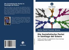 Die Sozialistische Partei in Santiago del Estero - Guzmán Alcaraz, Héctor Daniel