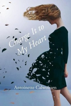 Charge It to My Heart - Calwonsen, Antoinete