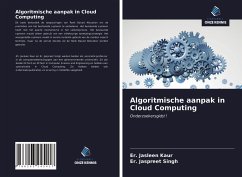 Algoritmische aanpak in Cloud Computing - Kaur, Er. Jasleen; Singh, Er. Jaspreet