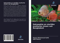 Gekweekte en sierlijke exotische vissen van Bangladesh - Galib, Shams Muhammad; Mohsin, Abm