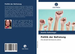 Politik der Befreiung - Gallastegui, Amelia