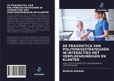 DE PRAGMATICA VAN POLITENESSSTRATEGIEËN IN INTERACTIES MET VERPLEEGKUNDIGEN EN KLANTEN