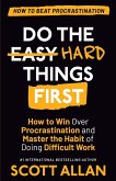 Do the Hard Things First