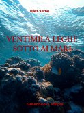 Ventimila leghe sotto ai mari (eBook, ePUB)