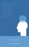 Where Does Time Go? (eBook, ePUB)
