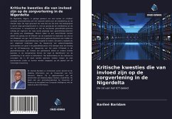 Kritische kwesties die van invloed zijn op de zorgverlening in de Nigerdelta - Baridam, Barileé