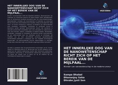 HET INNERLIJKE OOG VAN DE NANOWETENSCHAP RICHT ZICH OP HET BEREIK VAN DE MIJLPAAL... - Dhabal, Sampa; Saha, Dhananjoy; Sen, Dhrubo Jyoti