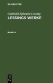 Gotthold Ephraim Lessing: Lessings Werke. Band 6