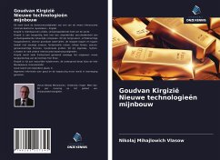 Goudvan Kirgizië Nieuwe technologieën mijnbouw - Vlasow, Nikolaj Mihajlowich