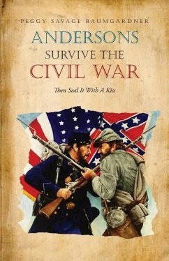Andersons Survive the Civil War Then Seal It with a Kiss - Baumgardner, Peggy Savage