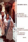 Il Delitto al Teatro  di Via della Mela (eBook, ePUB)