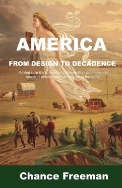 AMERICA FROM DESIGN TO DECADENCE - Freeman, Chance