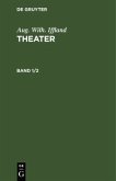 Aug. Wilh. Iffland: Theater. Band 1/2