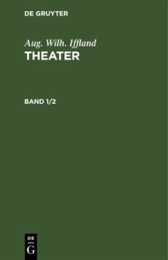 Aug. Wilh. Iffland: Theater. Band 1/2 - Iffland, August Wilhelm