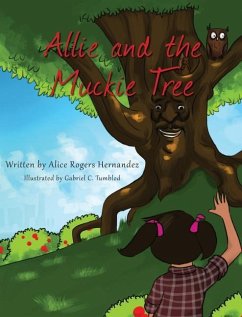 Allie and the Muckie Tree - Hernandez, Alice Rogers