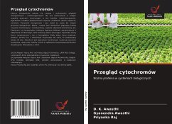 Przegl¿d cytochromów - Awasthi, D. K.; Awasthi, Gyanendra; Raj, Priyanka