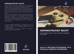 ADMINISTRATIEF RECHT - Malango Kitungano, Ph. D.; Kangele Nyamazabo, Guillaume