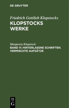 Hinterlassne Schriften. Vermischte Aufsätze - Klopstock, Margareta