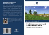 Projektmanagement und Finanzierungspläne