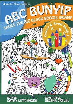 ABC Bunyip Saves the Big Black Boogie Swamp - Littlemore, Kathy