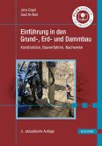 Einführung in den Grund-, Erd- und Dammbau (eBook, PDF)