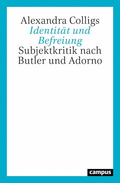 Identität und Befreiung (eBook, PDF) - Colligs, Alexandra