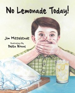 No Lemonade Today! - Mittelstadt, Jim