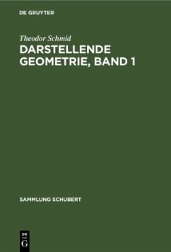 Darstellende Geometrie, Band 1 - Schmid, Theodor
